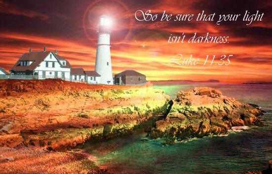 luke 11,35.