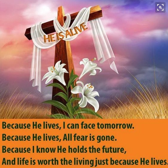 BECAUSE HE LIVES