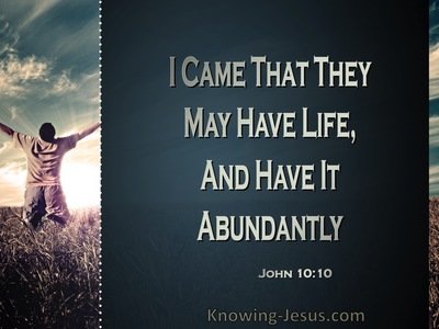 Abundant life-John 10-10